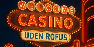 Casino Uden Rufus Din Guide til Sikker Online Spil