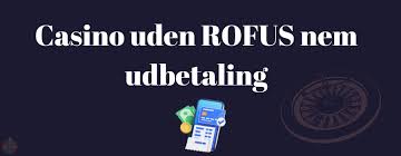 Bedste casino uden ROFUS i Danmark -278357276 Bedste casino uden ROFUS i Danmark -278357276